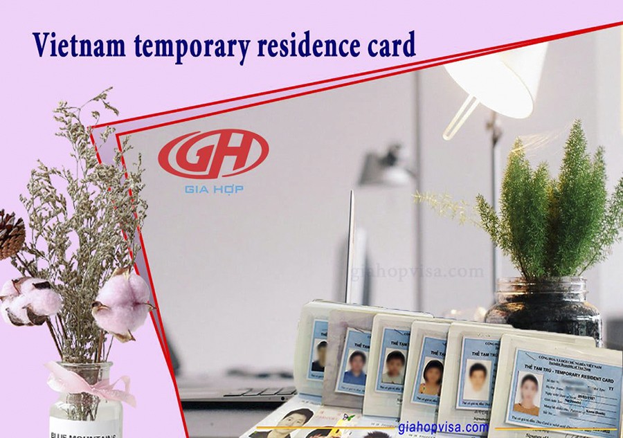 thẻ tạm trú cho người nước ngoài tại Việt Nam