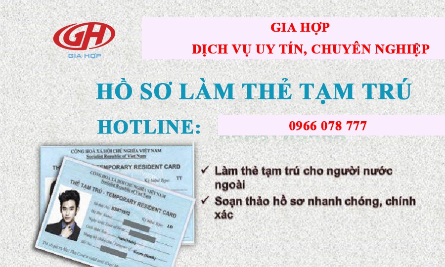 dịch vụ làm thẻ tạm trú tại Gia Hợp