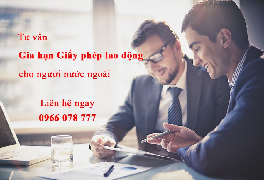 Gia hợp tư vấn gia hạn giấy phép lao động
