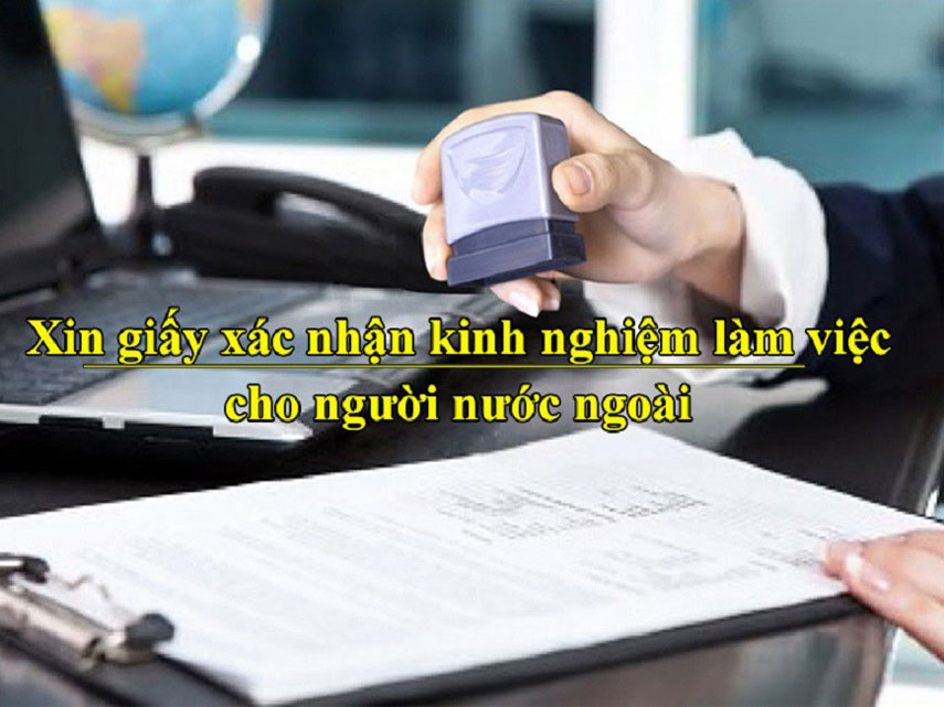 giấy xác nhận kinh nghiệm làm việc cho người nước ngoài